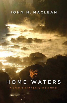 Image 1: Home Waters: A Chronicle of Family and a River