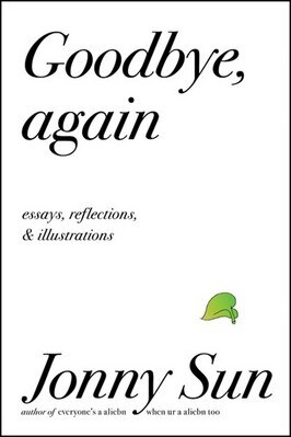 Goodbye  Again: Essays  Reflections  and Illustrations
