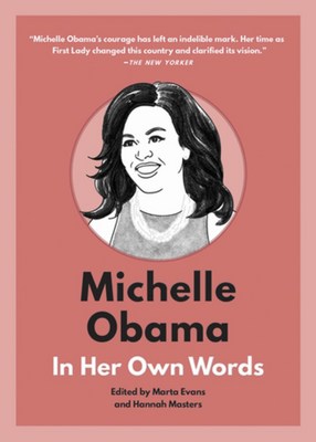 Michelle Obama: In Her Own Words