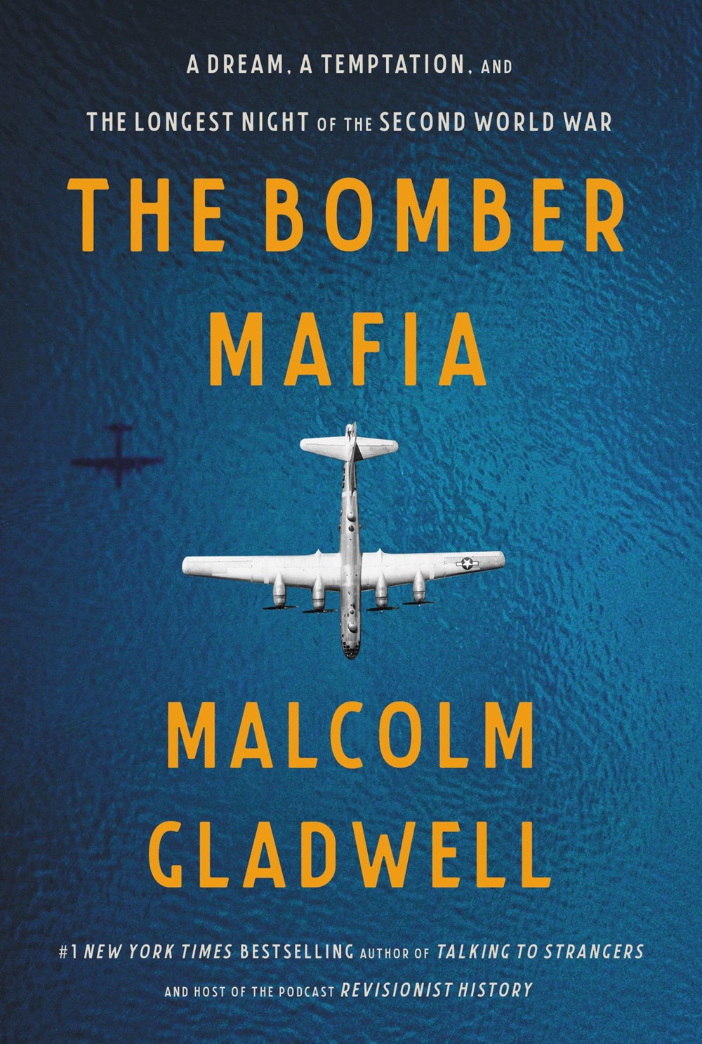 The Bomber Mafia: A Dream  a Temptation  and the Longest Night of the Second World War