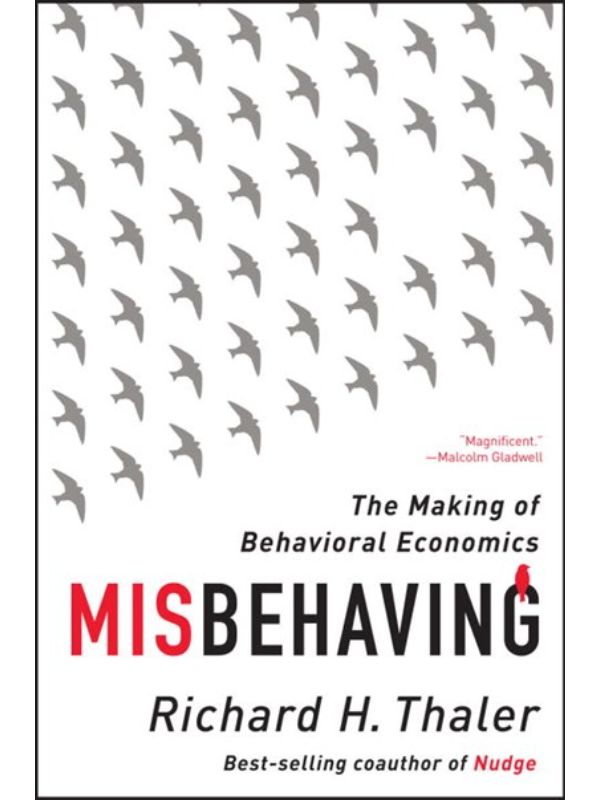 Misbehaving: The Making of Behavioral Economics