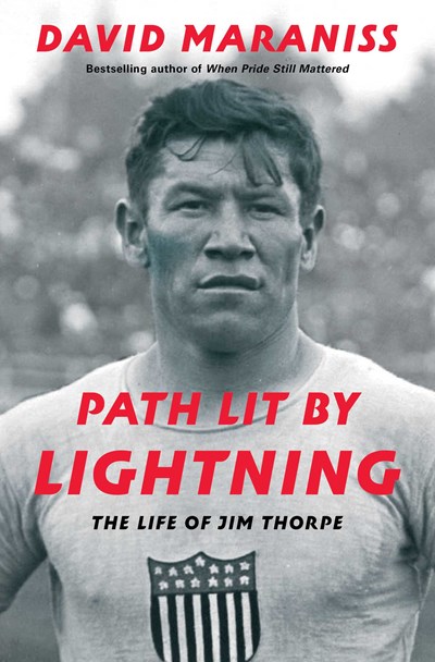 Path Lit by Lightning: The Life of Jim Thorpe