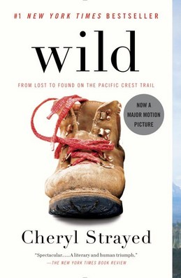 Wild: From Lost to Found on the Pacific Crest Trail (Oprah's Book Club 2.0)