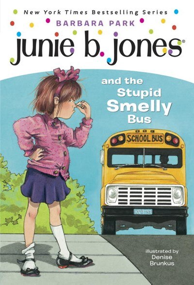 Junie B. Jones #1: Junie B. Jones and the Stupid Smelly Bus