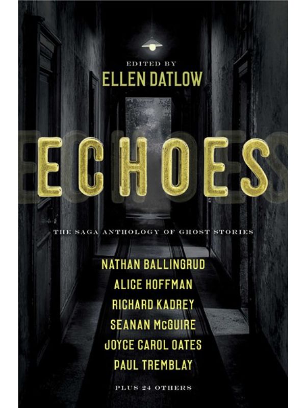 Echoes: The Saga Anthology of Ghost Stories