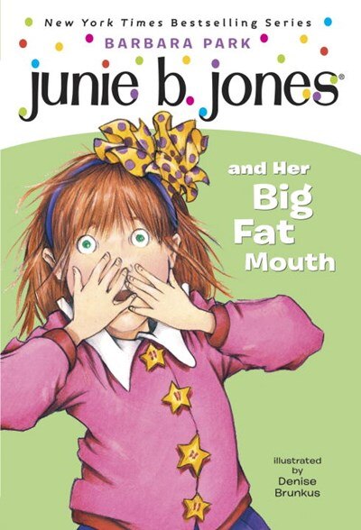 Junie B. Jones 3: Junie B. Jones and Her Big Fat Mouth