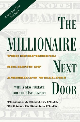 The Millionaire Next Door: The Surprising Secrets of America's Wealthy