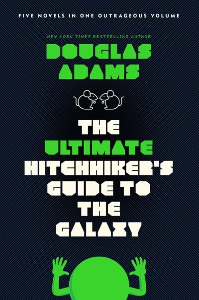 The Ultimate Hitchhiker's Guide to the Galaxy: Five Novels in One Outrageous Volume