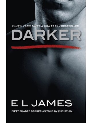 Darker: Fifty Shades Darker as Told by Christian
