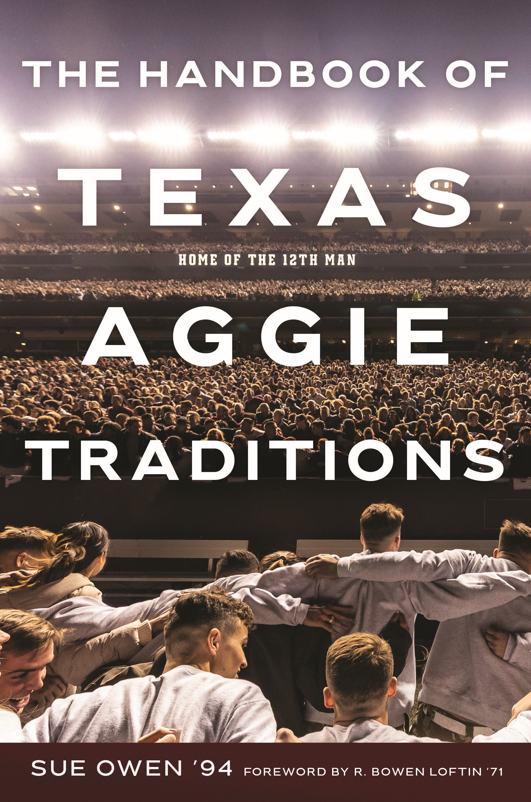 The Handbook of Texas Aggie Traditions: Volume 136