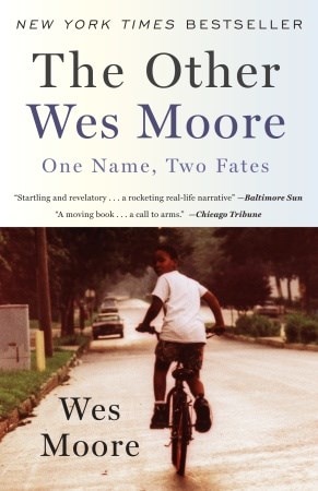 The Other Wes Moore: One Name Two Fates