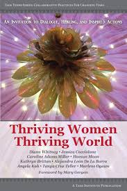 Thriving Women Thriving World: An invitation to Dialogue  Healing  and Inspired Actions