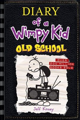 Old School (Diary of a Wimpy Kid 10)