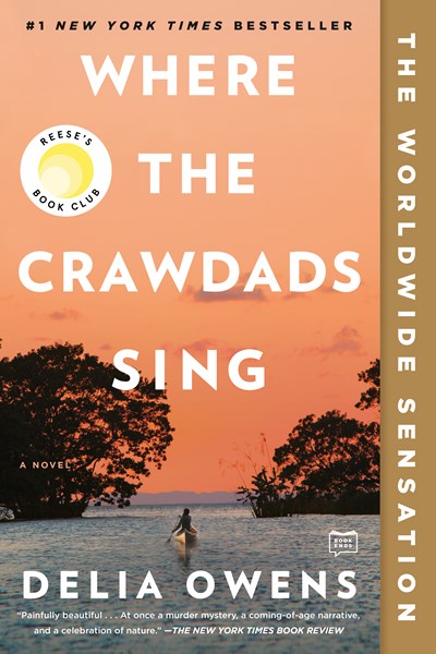 Where the Crawdads Sing: Reese's Book Club (a Novel)