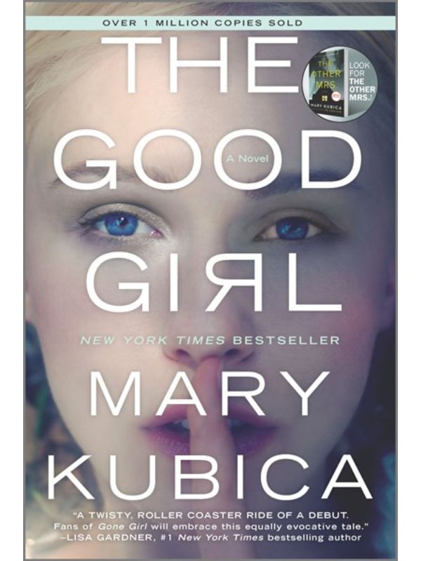 The Good Girl: A Thrilling Suspense Novel from the Author of Local Woman Missing