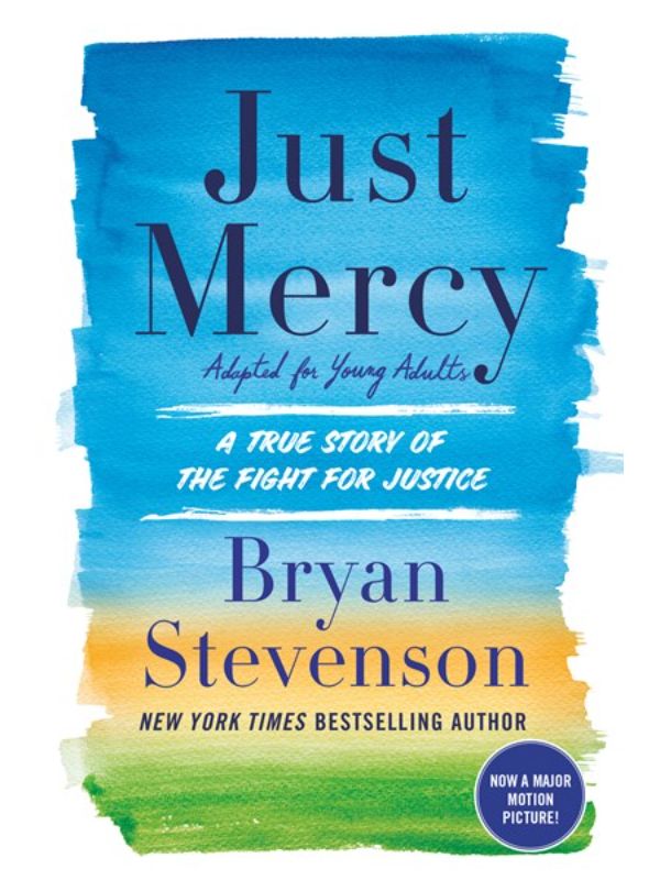 Just Mercy (Adapted for Young Adults): A True Story of the Fight for Justice