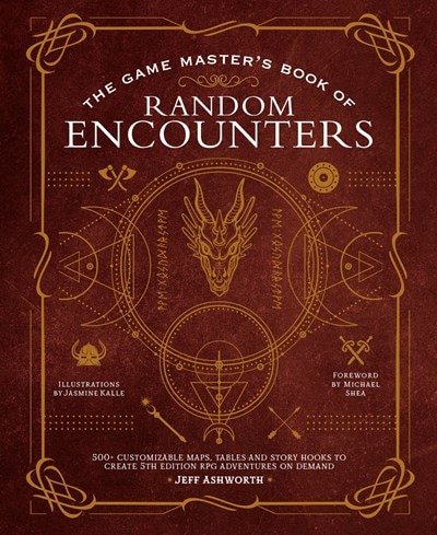 The Game Master's Book of Random Encounters: 500+ Customizable Maps  Tables and Story Hooks to Create 5th Edition Adventures on Demand