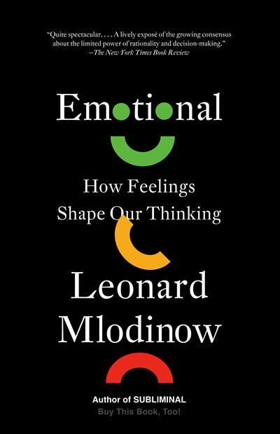 Emotional: How Feelings Shape Our Thinking