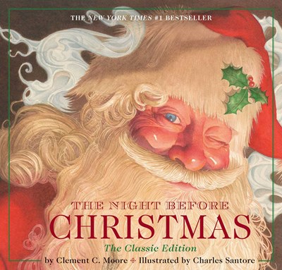 The Night Before Christmas Hardcover: The Classic Edition (Celebrate the Holiday Season with Santa Claus)