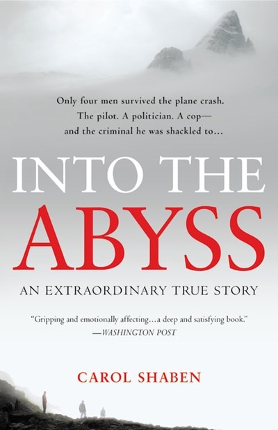 Into the Abyss: An Extraordinary True Story