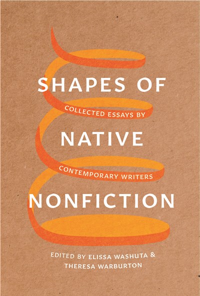 Shapes of Native Nonfiction: Collected Essays by Contemporary Writers