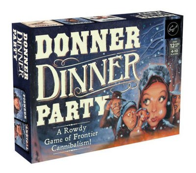 Chronicle Books Donner Dinner Party: A Rowdy Game of Frontier Cannibalism! (Weird Games for Parties  Wild West Frontier Game)