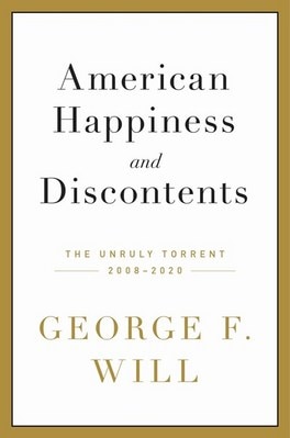 American Happiness and Discontents: The Unruly Torrent  2008-2020