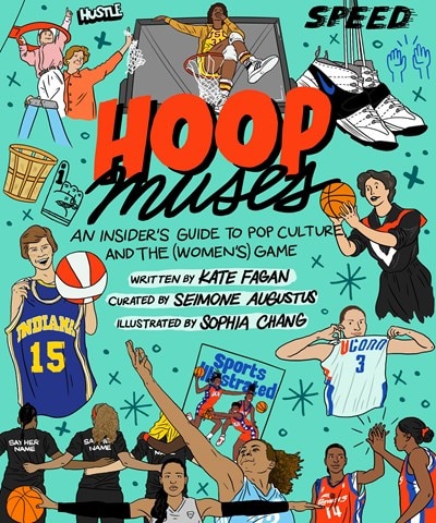 Hoop Muses: An Insider's Guide to Pop Culture and the (Women's) Game
