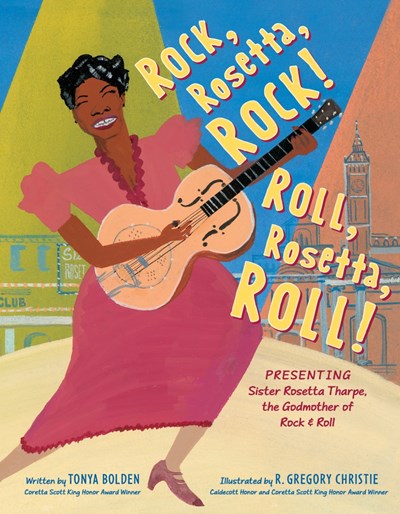 Rock  Rosetta  Rock! Roll  Rosetta  Roll!: Presenting Sister Rosetta Tharpe  the Godmother of Rock & Roll