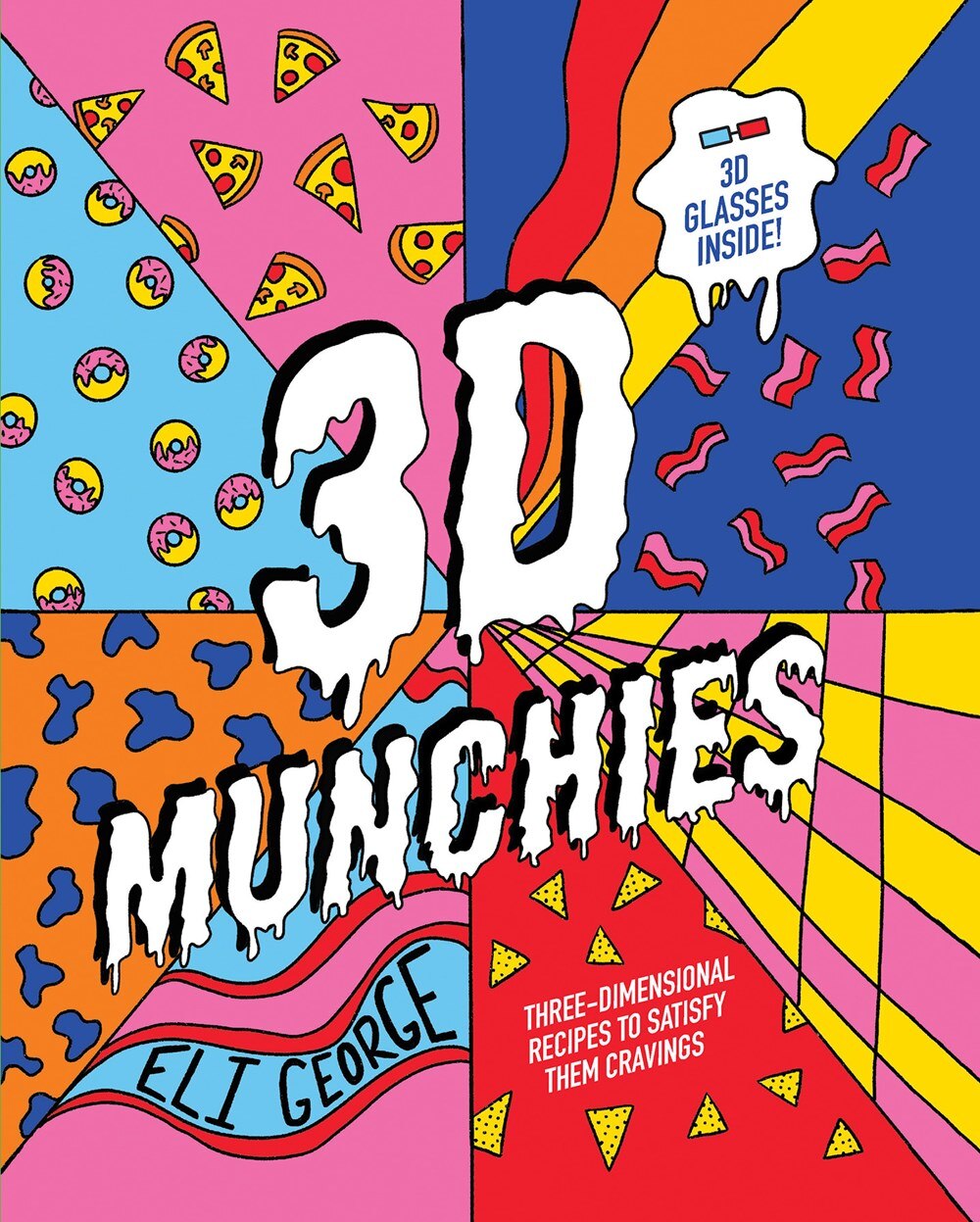 3D Munchies: Three-Dimensional Recipes to Satisfy Them Cravings