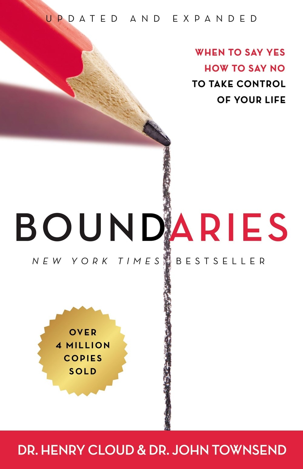 Boundaries Updated and Expanded Edition: When to Say Yes  How to Say No to Take Control of Your Life