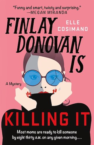 Image 1: Finlay Donovan Is Killing It: A Mystery