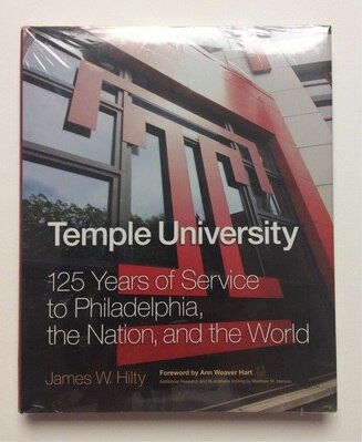 Temple University: 125 Years of Service to Philadelphia  the Nation  and the World