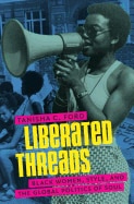 Liberated Threads: Black Women  Style  and the Global Politics of Soul