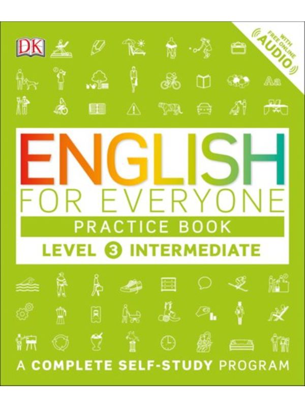 English for Everyone: Level 3: Intermediate  Practice Book: A Complete Self-Study Program