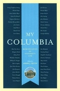 My Columbia: Reminiscences of University Life