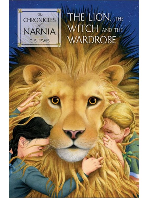 The Lion  the Witch and the Wardrobe: The Classic Fantasy Adventure Series (Official Edition)