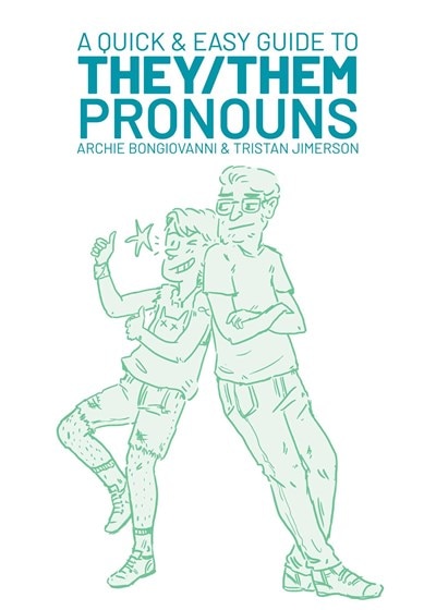 A Quick & Easy Guide to They/Them Pronouns