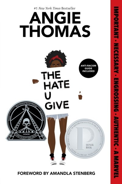 The Hate U Give: A Printz Honor Winner