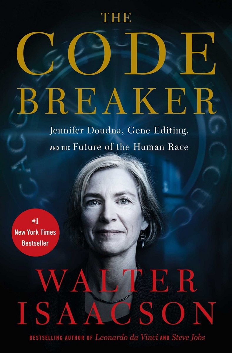 The Code Breaker: Jennifer Doudna  Gene Editing  and the Future of the Human Race