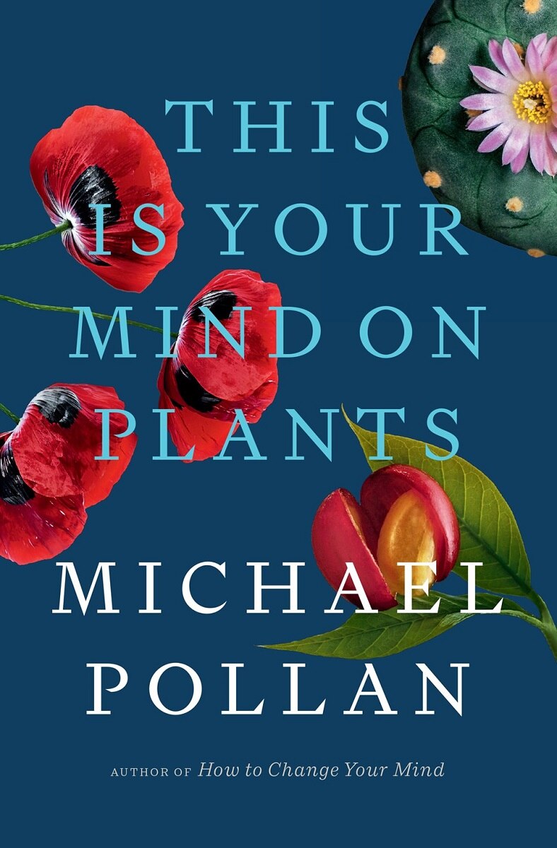 This Is Your Mind on Plants