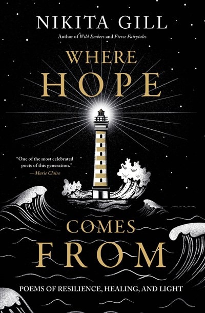 Where Hope Comes from: Poems of Resilience  Healing  and Light