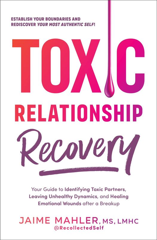 Toxic Relationship Recovery: Your Guide to Identifying Toxic Partners  Leaving Unhealthy Dynamics  and Healing Emotional Wounds After a Breakup