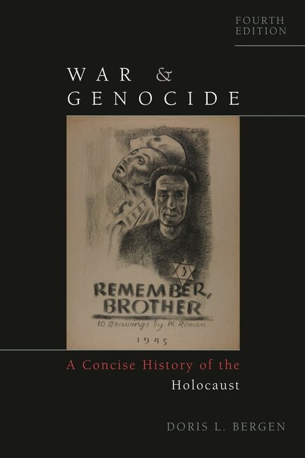 War and Genocide: A Concise History of the Holocaust