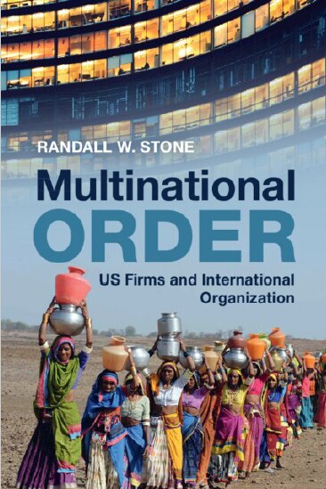 Multinational Order: Us Firms and International Organization