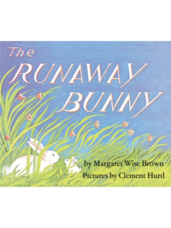 The Runaway Bunny: An Easter and Springtime Book for Kids