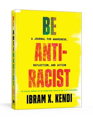 Be Antiracist: A Journal for Awareness  Reflection  and Action