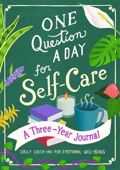 One Question a Day for Self-Care: A Three-Year Journal: Daily Check-Ins for Emotional Well-Being