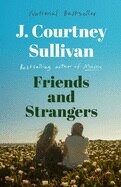 Friends and Strangers: A Novel (a Read with Jenna Pick)
