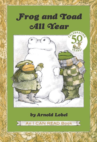 Frog and Toad All Year: From the Classic Animal Friendship and Adventure Series Great for Growing Reading Skills and Early Literacy Development for K